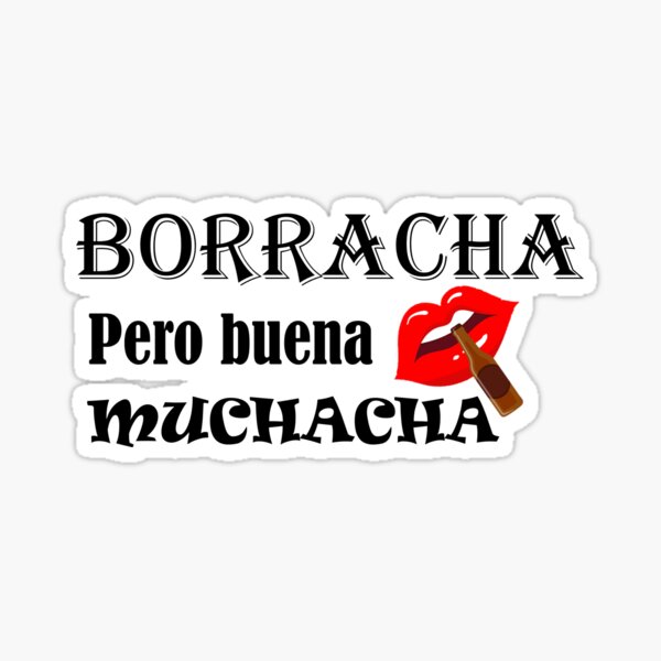 drunk-but-good-girl-in-spanish-sticker-for-sale-by-sujitashop-redbubble