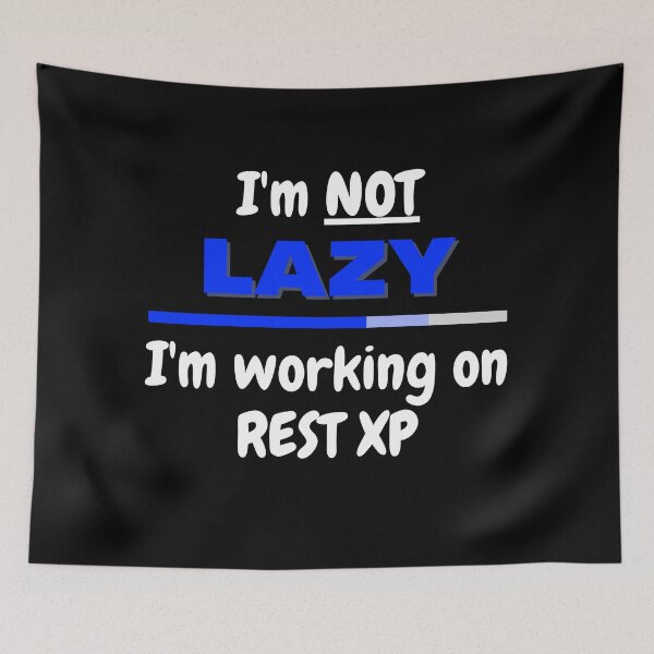 Item preview, I'm not Lazy I'm working on Rest XP White Text designed and sold by JEL-Designs.