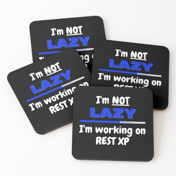 Item preview, I'm not Lazy I'm working on Rest XP White Text designed and sold by JEL-Designs.