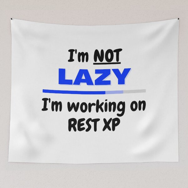 Item preview, I'm not Lazy I'm working on Rest XP Black Text designed and sold by JEL-Designs.