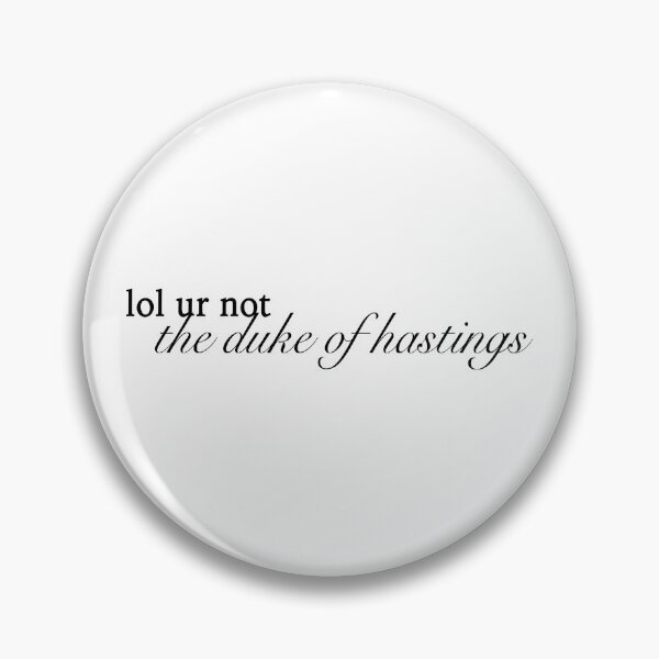 Item preview, lol ur not the duke of hastings designed and sold by Zanthie.