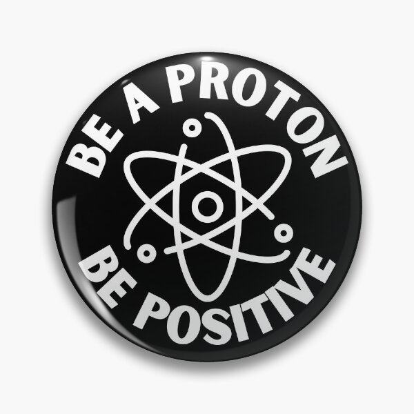 Item preview, Be a proton, be positive designed and sold by Caregiverology.
