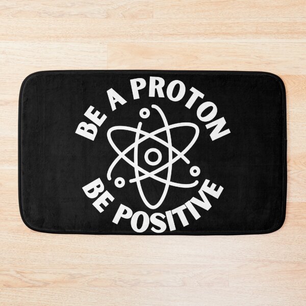 Item preview, Be a proton, be positive designed and sold by Caregiverology.