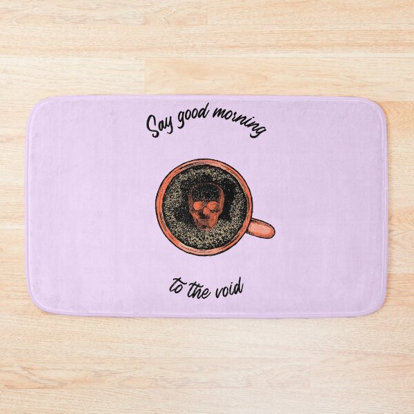 Item preview, Say Good Morning to the Void designed and sold by fifty-bucks.