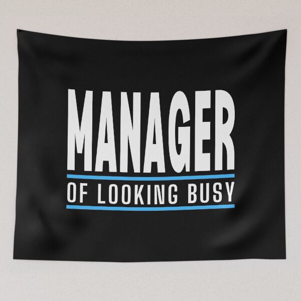 Item preview, Manager of Looking Busy designed and sold by springbloomb.