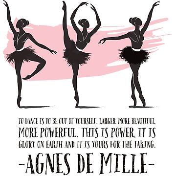 Artwork thumbnail, Agnes De Mille Dance Quote by Dollfacedesign