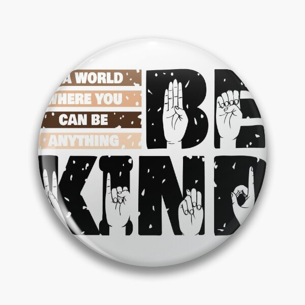 Item preview, Be Kind-BLM American Sign Language gift idea for supporters of the BLM movent designed and sold by BRtisticDesigns.