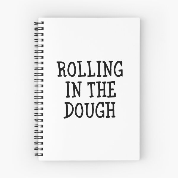 Item preview, Rolling In The Dough designed and sold by allysmar.
