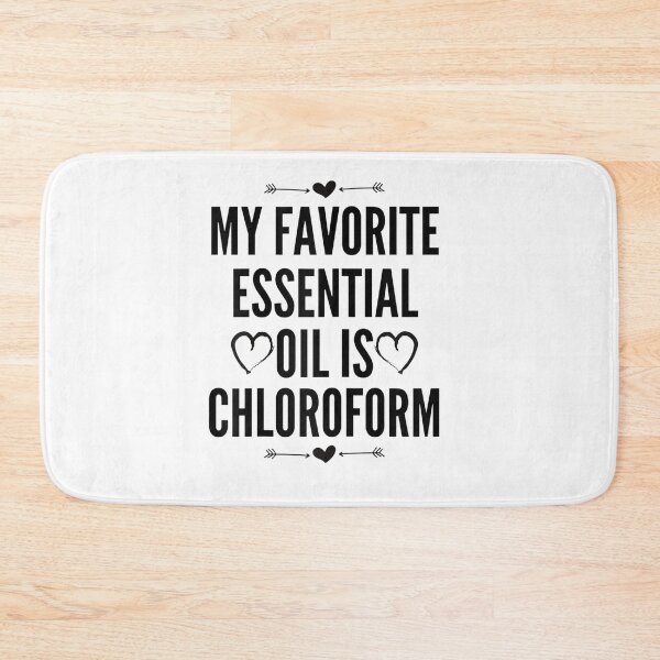 Item preview, Womens My Favorite Essential Oil is Chloroform Women Gift designed and sold by michaelscoe.