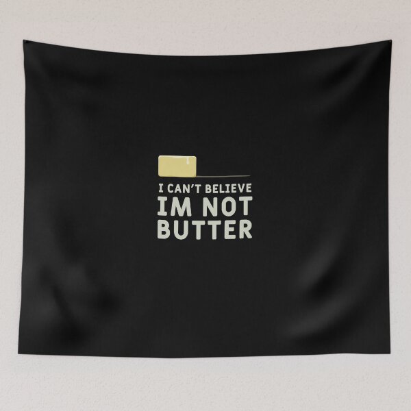 Item preview, I Can't Believe I'm Not Butter designed and sold by Art-Tease.