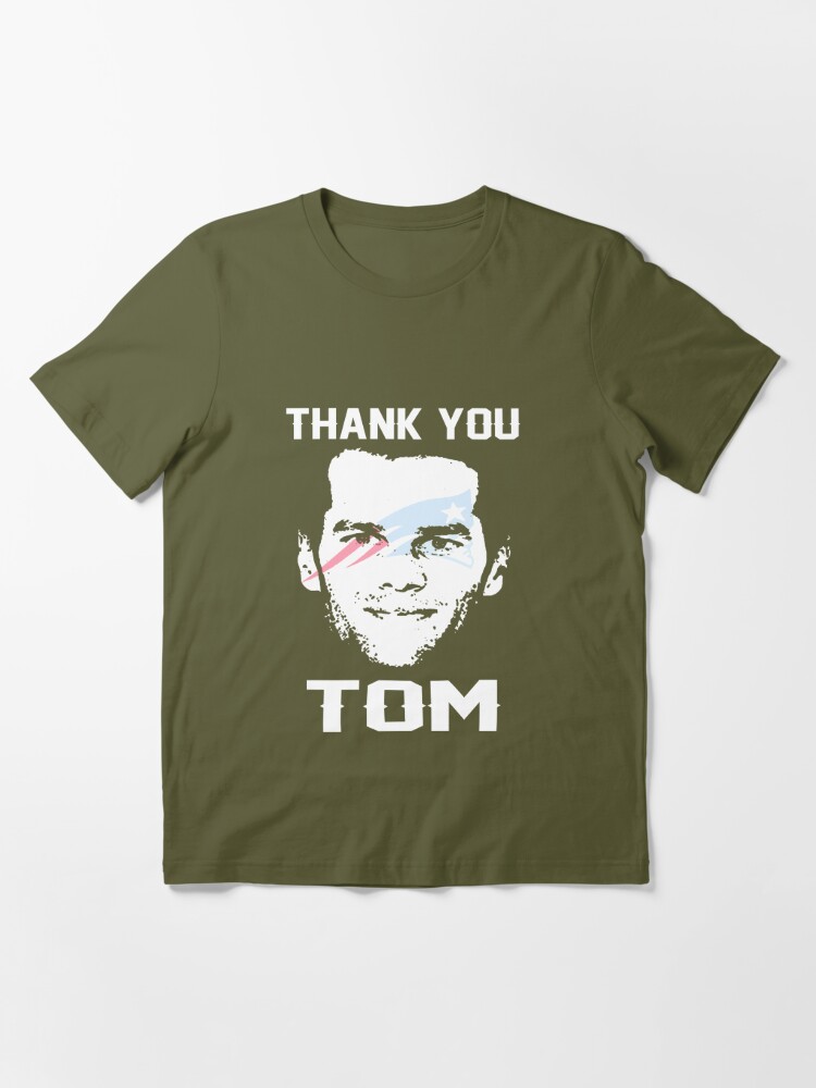 Thank You Tom Shirt – Tee For Men Tom Brady Left Patriiot Vintage  Essential T-Shirt for Sale by GFGFKQA