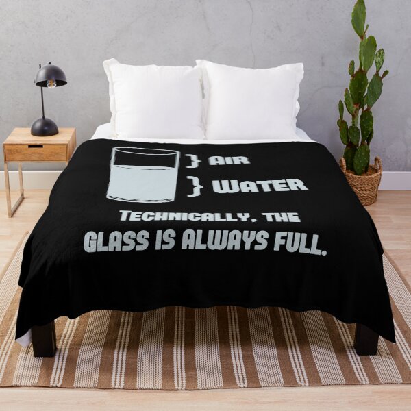 Item preview, Technically The Glass Is Always Full 59  designed and sold by JDDGEGW.