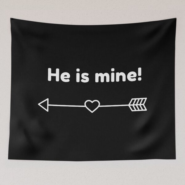 Item preview, He Is Mine! designed and sold by ArtEntwined.
