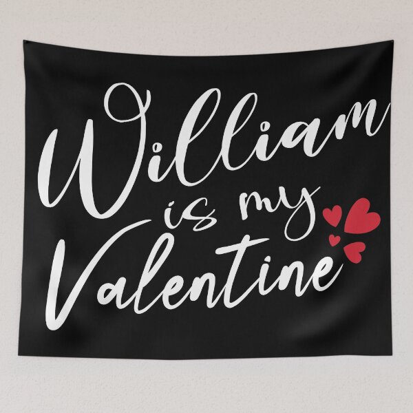 Item preview, William is my valentine #2 designed and sold by Achily.