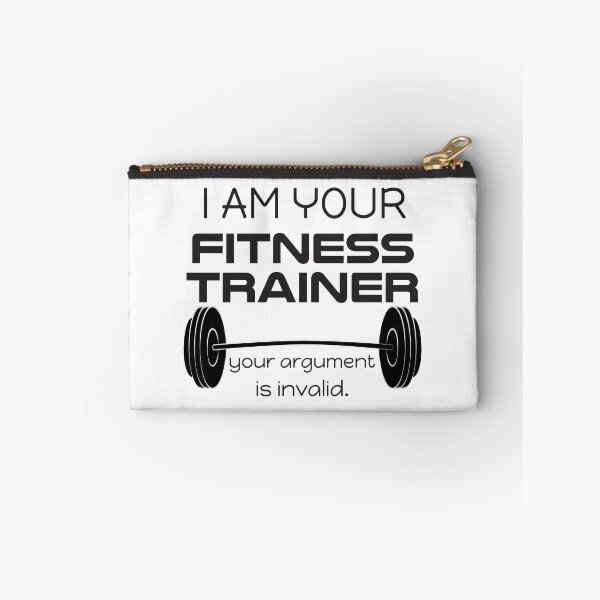 Item preview, I Am Your Fitness Trainer Your Argument Is Invalid designed and sold by 4AllTimes.