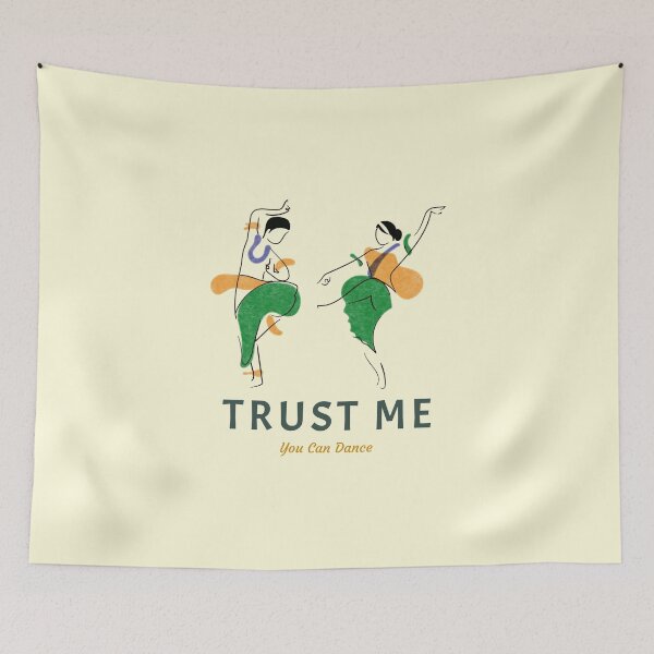 Item preview, Trust Me You Can Dance designed and sold by TeesKeeper.