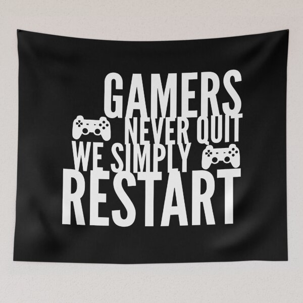 Item preview, Gamers Never Quit We Simply Restart designed and sold by Style2Vie.