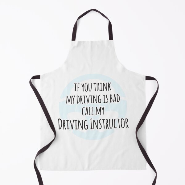 Item preview, If You Think My Driving Is Bad Call My Driving Instructor designed and sold by 4AllTimes.