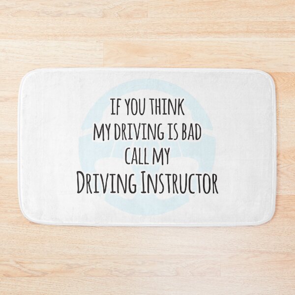 Item preview, If You Think My Driving Is Bad Call My Driving Instructor designed and sold by 4AllTimes.