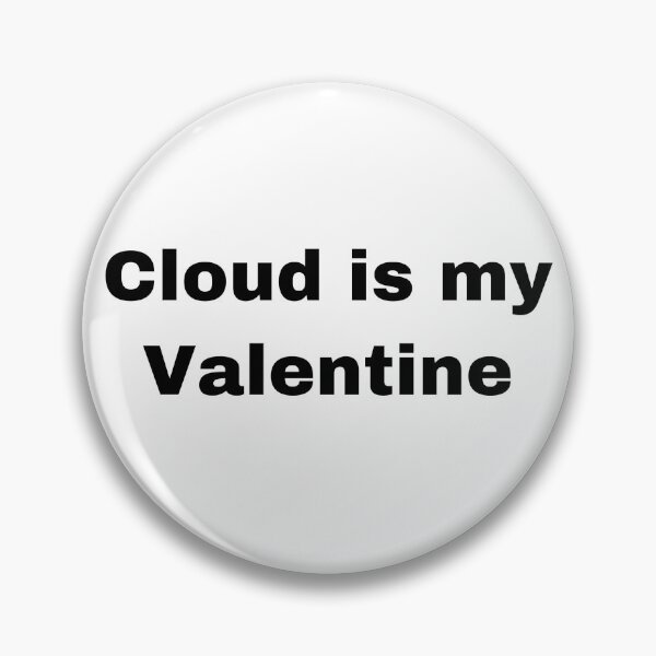 Item preview, Cloud is my Valentine  designed and sold by Yeewen1234.