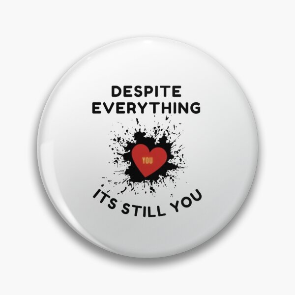 Item preview,  Despite everything its still you sticker [P-DEI 37]S designed and sold by HIPNOTIZAR  CRAFTS.