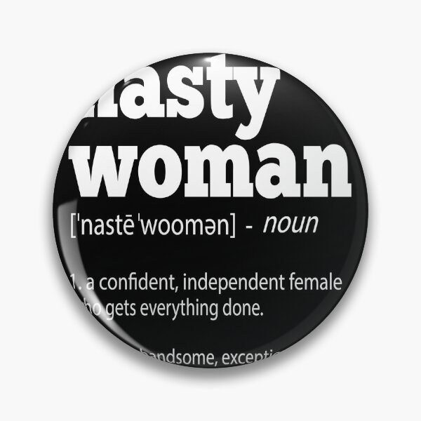 Item preview, Nasty Woman-gift idea for strong, independen, proud twomen designed and sold by BRtisticDesigns.
