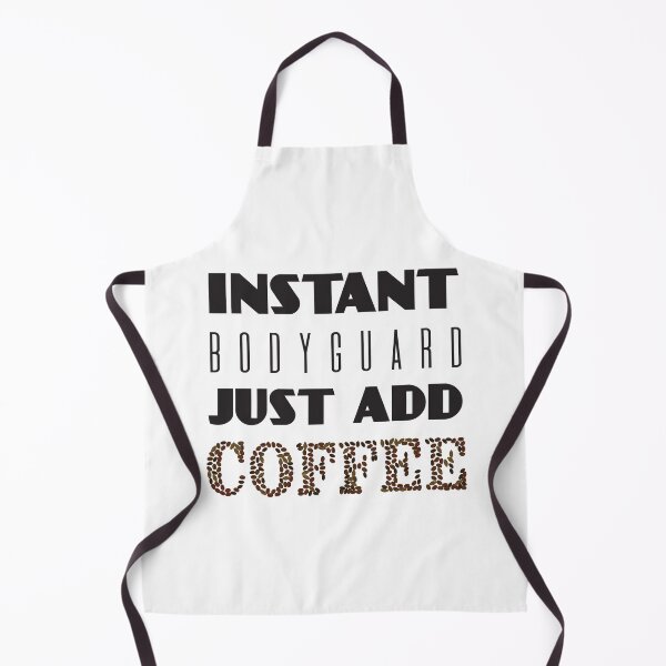Item preview, Instant Bodyguard Just Add Coffee designed and sold by 4AllTimes.