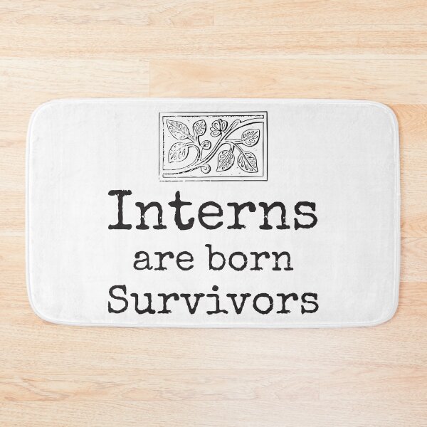 Item preview, Interns Are Born Survivors designed and sold by 4AllTimes.