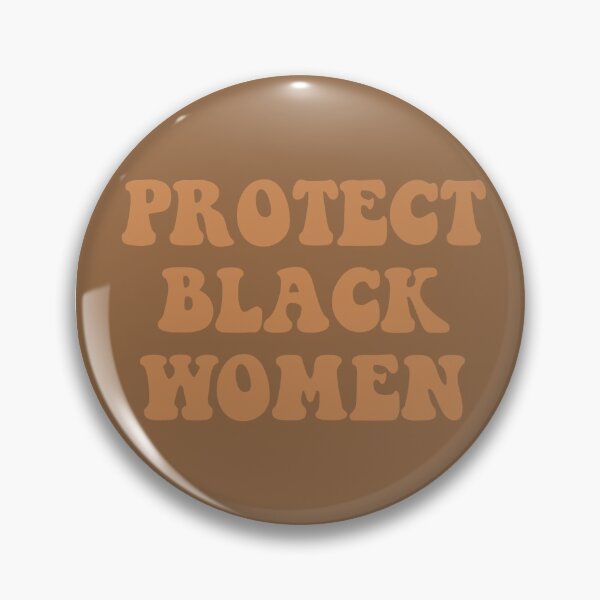 Item preview, Protect Black Women  designed and sold by Cacaliyah.