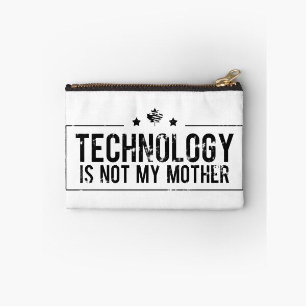 Item preview, Technology is not my mother designed and sold by Ariel-B.