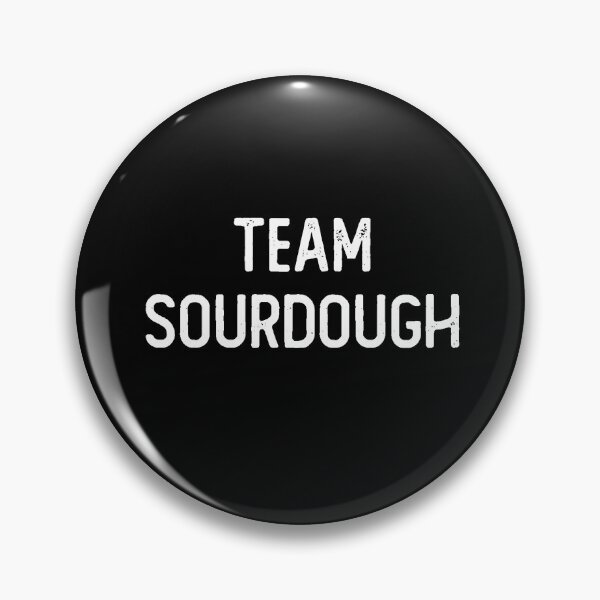 Item preview, Team Sourdough designed and sold by csaron92.