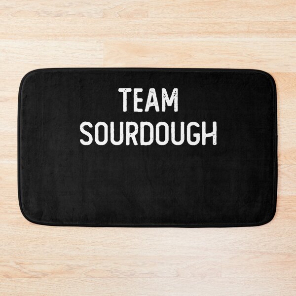 Item preview, Team Sourdough designed and sold by csaron92.
