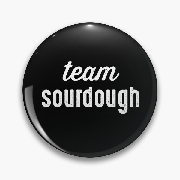 Item preview, Team Sourdough designed and sold by csaron92.