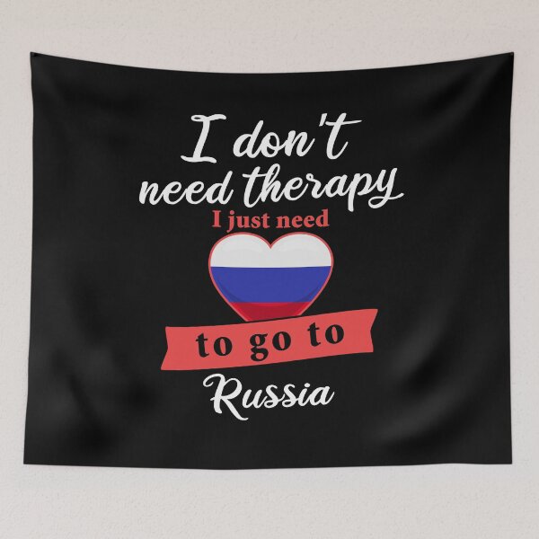 Item preview, Russia country therapy I don't need therapy I just need to go to Russia designed and sold by 123428094.