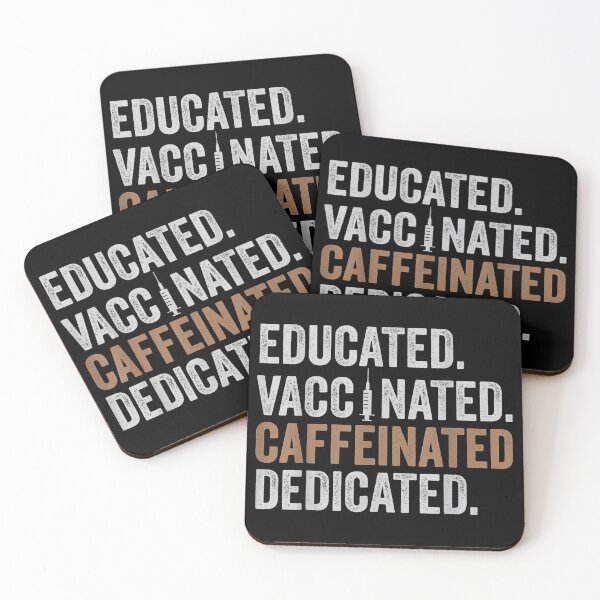 Item preview, Educated Vaccinated Caffeinated Dedicated Funny Nurse designed and sold by ReeceRogers21.