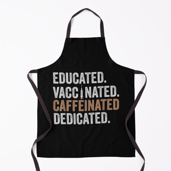 Item preview, Educated Vaccinated Caffeinated Dedicated Funny Nurse designed and sold by ReeceRogers21.