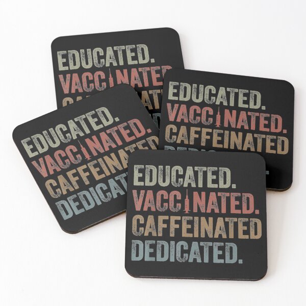 Item preview, Educated Vaccinated Caffeinated Dedicated Funny designed and sold by ReeceRogers21.