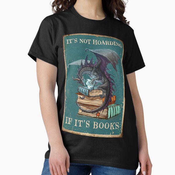 Item preview, It's Not Hoarding If It's Books Gift Dragon With Book designed and sold by scrambledpeg.