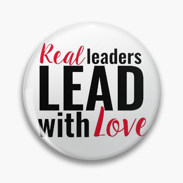 Item preview, Real Leaders Lead With Love designed and sold by mewsis.