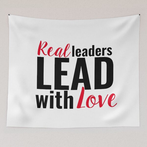 Item preview, Real Leaders Lead With Love designed and sold by mewsis.