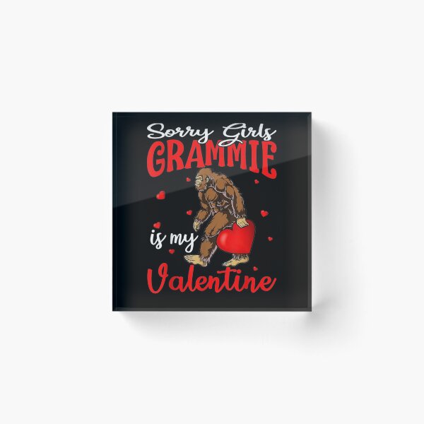 Item preview, Sorry Girls Grammie Is My Valentine Bigfoot designed and sold by shirleyfinley.
