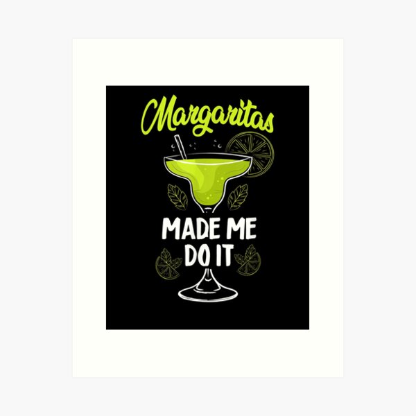 Item preview, Cocktail Mixologist Bartender Margaritas Made Me Do It designed and sold by shirleyfinley.