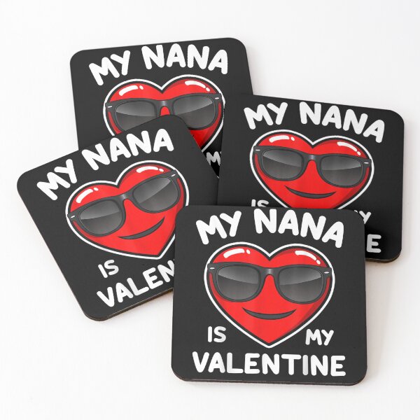 Item preview, Valentine's Day Gift My Nana Is My Valentine designed and sold by shirleyfinley.