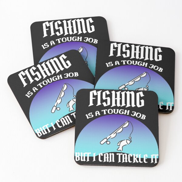Item preview,  Fishing Is A Tough Job But I Can Tackle It designed and sold by Vibing-Right.