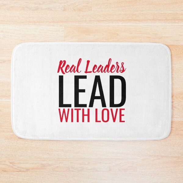 Item preview, Real Leaders Lead With Love designed and sold by mewsis.