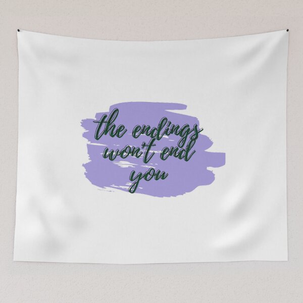 Item preview, The endings won't end you motivational quote designed and sold by theamalia.