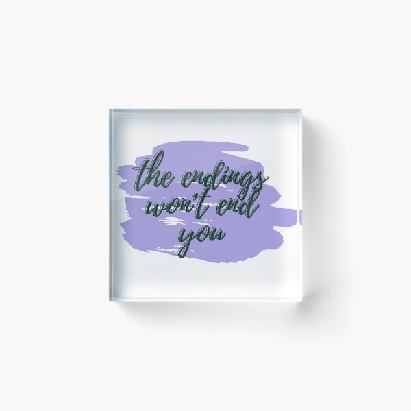 Item preview, The endings won't end you motivational quote designed and sold by theamalia.