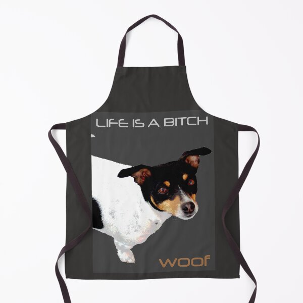 Item preview, LIFE IS A BITCH...WOOF designed and sold by Trish Hart.