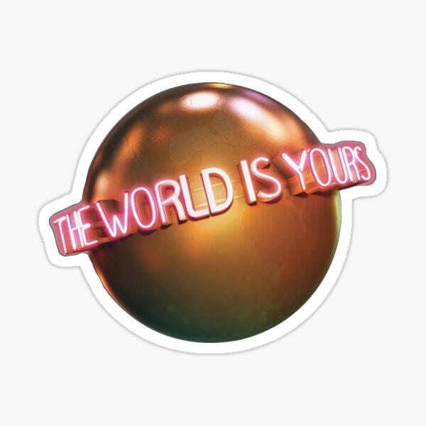 The World Is Yours Scarface Basic Shirt For Men - Women Sticker