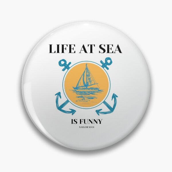Item preview, Life at sea is funny  designed and sold by Ram545.